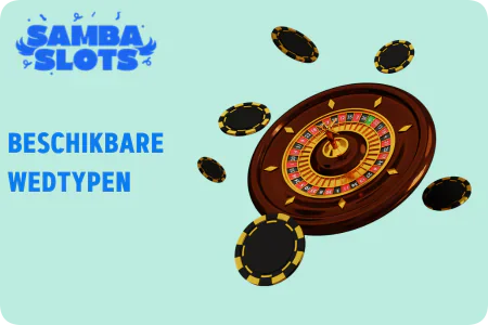 Sambaslots Casino Beschikbare wedtypen